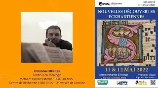 L'&eacute;vangile de Jean, source de la pr&eacute;dication de Ma&icirc;tre Eckhart, Emmanuel BOHLER, Metz, 12 mai 2022