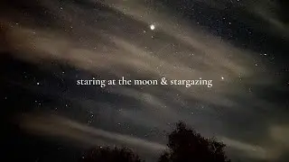 playlist for staring at the moon and stargazing