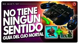 🔥La corbeta MAS BESTIA de No Man's Sky (Guia del Ojo Mortal)