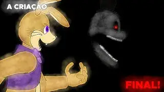 FNaF a s&eacute;rie: A ALEGRIA DA ILUS&Atilde;O CAP 3 (FINAL) - A CRIA&Ccedil;&Atilde;O - Marlon gamer SUS