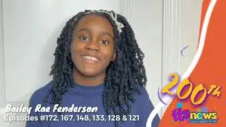 FTS Kids News Celebrating 200 Episodes! Bailey Rae's Word