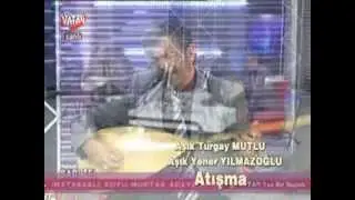 Aşık Turgay MUTLU Yener YILMAZOĞLU  ( Atışma )