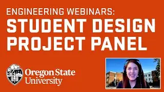 Webinar: Student Design Project Panel | Oregon State Engineering