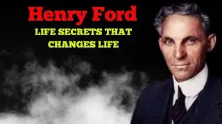 Henry Ford Quotes about Life (Motivational Video)
