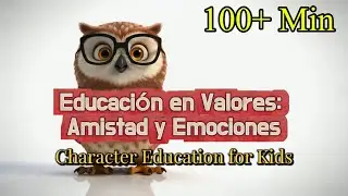&iexcl;100 Minutos de Canciones de Valores y Emociones! 🦉 Smarty | Character Education Songs