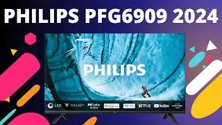 Smart TV PHILIPS PFG6909/78: Alta Tecnologia e Preço Acessível em 2024! 💰📺