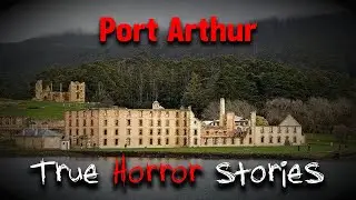 3 Unsettling TRUE Port Arthur Horror Stories (Vol. 1)