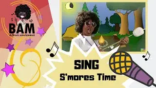 Aunty B & Friends | S'mores Time [PRESCHOOL]