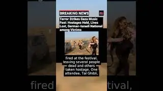 Terror Strikes Gaza Music Fest: Hostages Held, Lives Lost, German-Israeli National among Victims