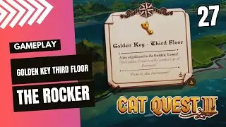 CAT QUEST 3 THE ROCKER GOLDEN KEY THIRD FLOOR LOCATION GAMEPLAY PART 27 GIMSAJO
