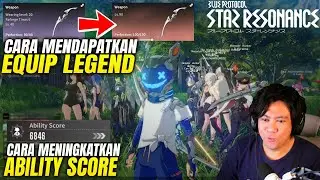 Newbie Guide! Cara Menaikan Score & Mendapatkan Equip Legend - Blue Protocol Star Resonance SEA