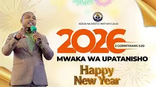 2026 MWAKA WA UPATANISHO {MKESHA WA MWAKA MPYA}  | Mwl Benjamini Abel | 31 December, 2025