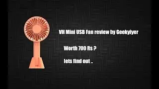 VH usb mini fan review by Geekyiyer.