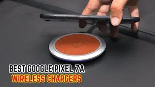 5 лучших беспроводных зарядных устройств для Google Pixel 7a!🔥🔥✅