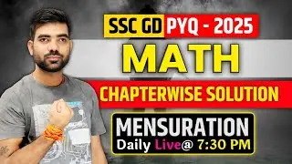 SSC GD PYQ -2025 MATHS CHAPTER WISE SOLUTION || MENSURATION Part- 01 || By - Ashish sir