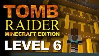 Tomb Raider Minecraft Edition - Level 6 - Colosseum + Bonus