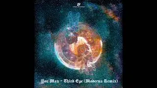 You Man - Third Eye (Moderna Remix)