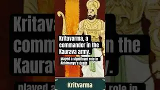 Kritavarma: Hero or Villain? Mahabharata Secrets Revealed  #mahabharat #pandavasvskauravas