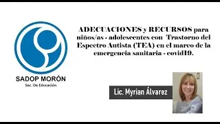 Adecuaciones y Recursos (TEA). Lic. Myrian &Aacute;lvarez. SADOP Mor&oacute;n