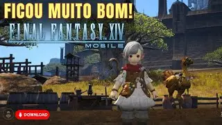 SAIU! FINAL FANTASY XIV MOBILE 😱 LAN&Ccedil;AMENTO CHINES EST&Aacute; INCR&Iacute;VEL! NOVO MMORPG FF XIV MOBILE OFICIAL
