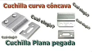 Cuchillas Planas vs Curvas, Cual elegir?/ Barber&iacute;a M&aacute;quinas******