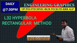 L32 HYPERBOLA RECTANGULAR METHOD ENGINEERING GRAPHICS/DRAWING BY RAMAN PATEL EDUMATRIX