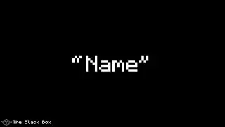 Name || The Black Box