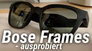 Unerh&ouml;rt? Die Bose Frames (Alto) im Test