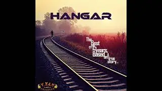 HANGAR - BASED ON A TRUE STORY (LYRICS)