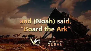 Story of Noah (A.S)🚣&zwj;♂️ 🌧&nbsp;&nbsp; Surah Hud | Verse 36-43 | Idris Abkar | Verses From Quran