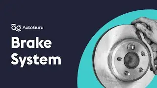 Brake System | AutoGuru.com.au
