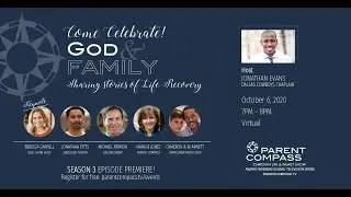 Parent Compass Virtual Event 2020 Celebration of God & Family Sharing Stories of Life Recovery