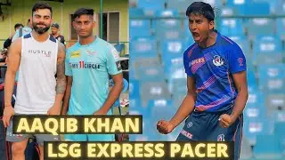 Aaqib Khan | LSG Net Bowler | UP Pacer | Bowling | Batting