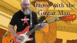 Dance with the Guitar Man