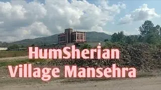 Mansehra Village HumSherian Greenery View | Generous Move