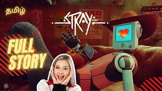 STRAY - Full Story explained in Tamil