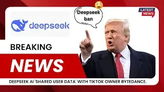 DeepSeek AI 'shared user data' with TikTok owner ByteDance | AI news