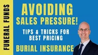 Avoiding Sales Pressure When Buying Burial Insurance - Funeral Funds
