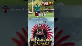 Pedro voltou antes do elenco &mdash; press&atilde;o por vaga? 🔴⚫🦅