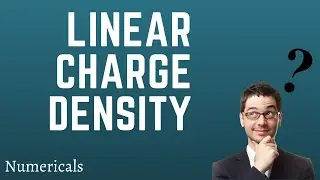 what  is linear charge density - numerical | class 12 physics | JEE/NEET | #itsphysics