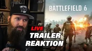 🔴 Battlefield 6 Trailer-Reaction - BF6 Launch Event Teilnahme & BFV Gameplay