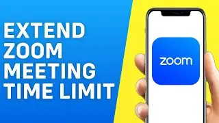How to Extend Zoom Meeting Time Limit in Mobile 2026