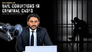 Bail Conditions in Criminal Cases | How Do Courts Decide on Bail? | Legal Guidelines & Requirements