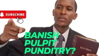 Should Kenya Ban Clergymen From Politicking On Public Platforms?