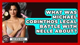 What Was Michael Corinthos Legal Battle With Nelle About? - Soap Opera Insider