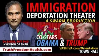 Dr.SHIVA&reg; LIVE: Immigration Deportation Theater. Starring Obama & Trump. A SWARM Production