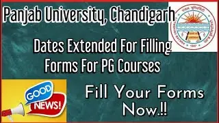 PG courses online admission dates extended, latest updates, Panjab university Chandigarh, good news