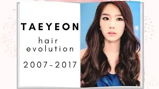 Girls' Generation TAEYEON Hair Evolution (2007 - 2017)