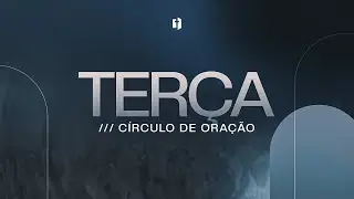 C&iacute;rculo de Ora&ccedil;&atilde;o | Pr Gion Lucas, Pr&ordf; Stefane Oliveira & Pr Thiago Ricardo