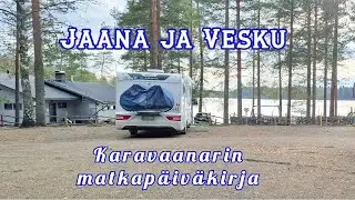 Karavaanarin matkapäiväkirja - Jaana ja Vesku